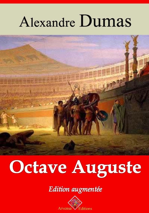 Octave Auguste – suivi d'annexes