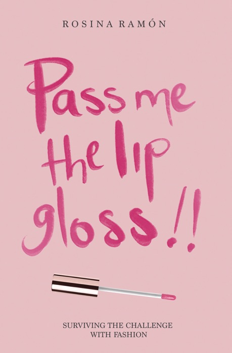 Pass Me the Lip Gloss