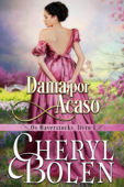 Dama por Acaso (Os Haverstocks, Livro 1) - Cheryl Bolen