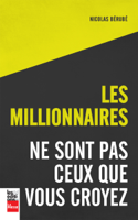 Nicolas Bérubé - Les millionnaires ne sont pas ceux que vous croyez artwork