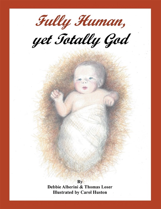 Fully Human, Yet Totally God