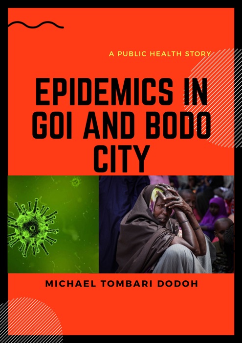 Epidemics in Goi and Bodo City