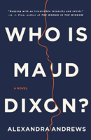 Alexandra Andrews - Who is Maud Dixon? artwork