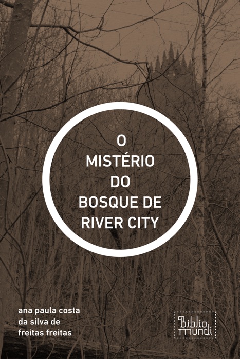 O MISTÉRIO DO BOSQUE DE RIVER CITY