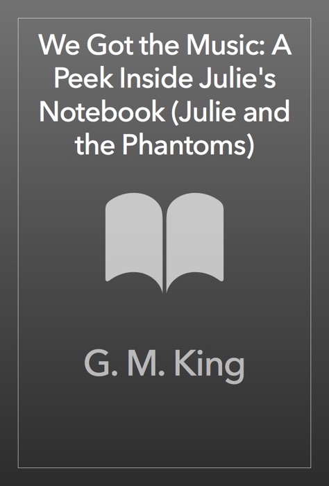 We Got the Music: A Peek Inside Julie's Notebook (Julie and the Phantoms)