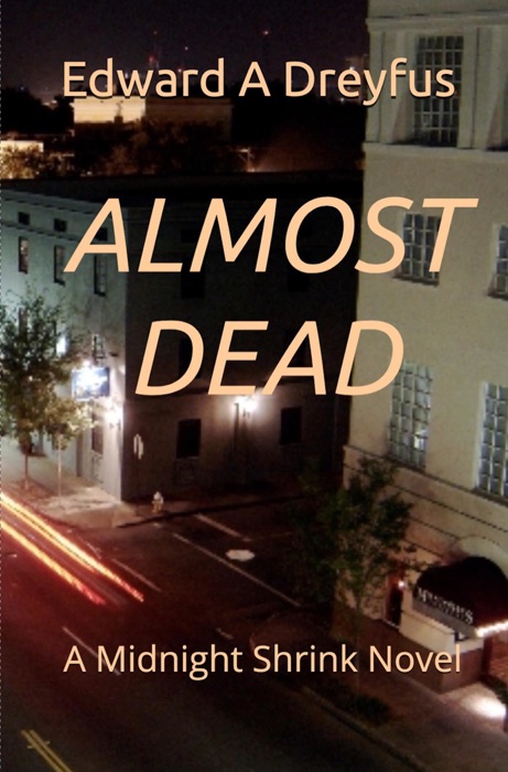 Almost Dead: A Midnight Shrink Novel