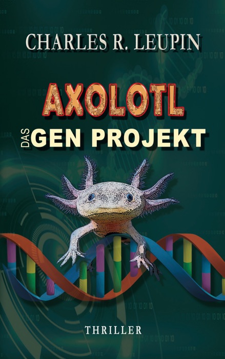 Axolotl Das Gen Projekt