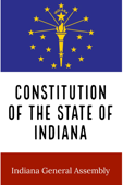 Constitution of the State of Indiana - Indiana General Assembly