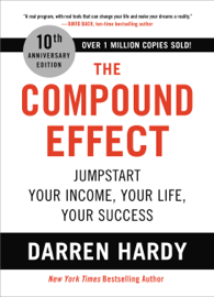 The Compound Effect (10th Anniversary Edition)