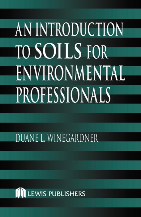 An Introduction to Soils for Environmental Professionals