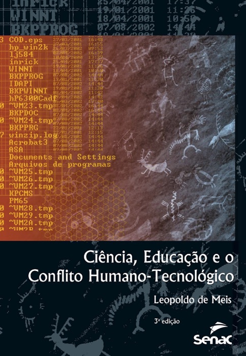 Ciência, educação e o conflito humano-tecnológico