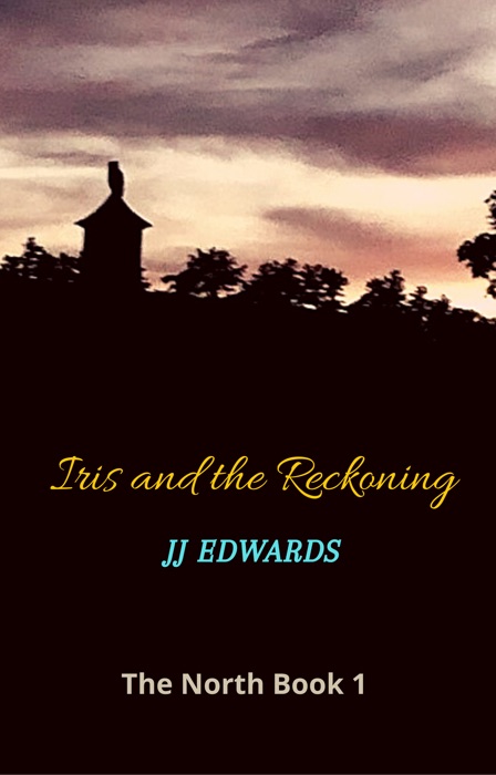 Iris and the Reckoning