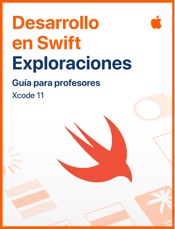 Desarrollo en Swift: Exploraciones - Guía para profesores