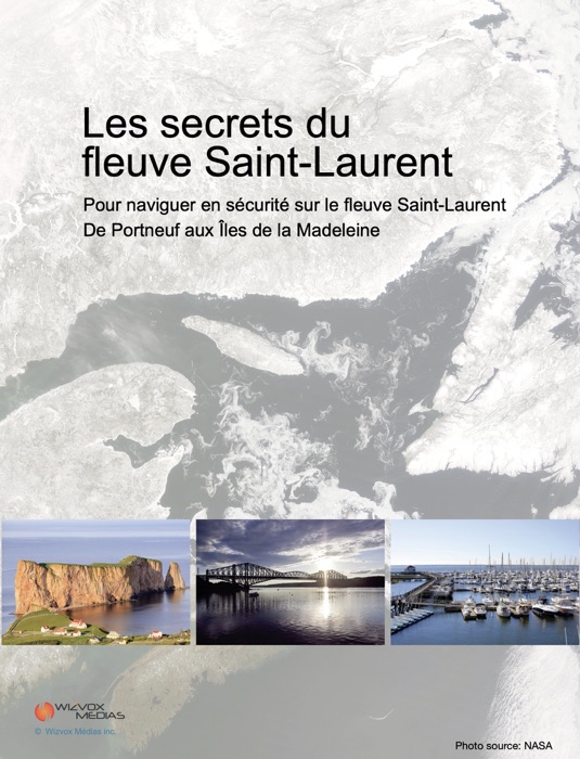 Les secrets du fleuve Saint-Laurent - vqc