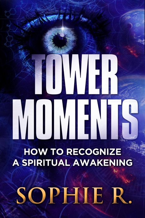 Tower Moments: How To Recognize A Spiritual Awakening