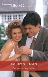 Secretos de pasión - Kathryn Jensen by  Kathryn Jensen PDF Download