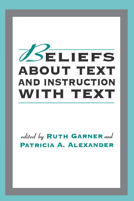 Beliefs About Text and Instruction With Text