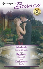 La fuerza de la pasión - El hijo del jefe - Engaño - Helen Brooks, Maggie Cox & Kim Lawrence by  Helen Brooks, Maggie Cox & Kim Lawrence PDF Download