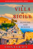 A Villa in Sicily: Olive Oil and Murder (A Cats and Dogs Cozy Mystery—Book 1) - Fiona Grace
