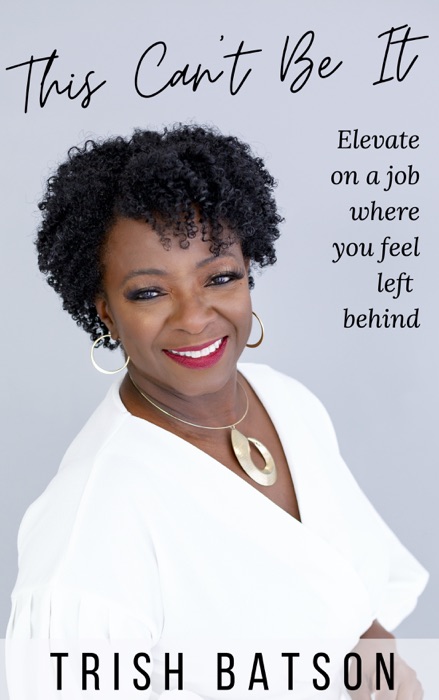 This Can't Be It: Elevate on a Job Where You Feel Left Behind