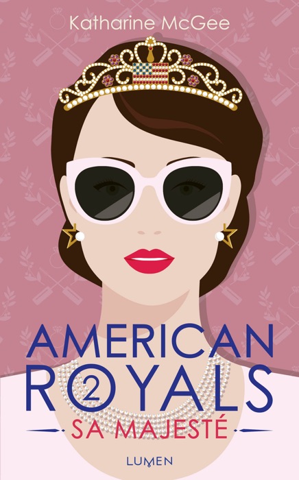 American Royals - tome 2 Sa Majesté