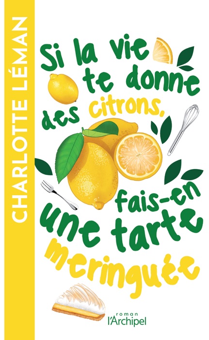 Si la vie te donne des citrons, fais-en une tarte meringuée