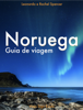 Noruega - Guia de Viagem do Viajo logo Existo - Viajo logo Existo