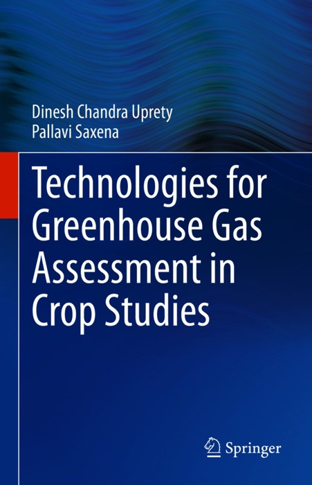 Technologies for Green House Gas Assessment in Crop Studies