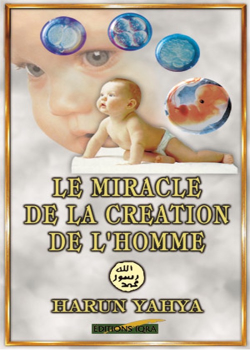 LE MIRACLE DE LA CREATION DE L’HOMME