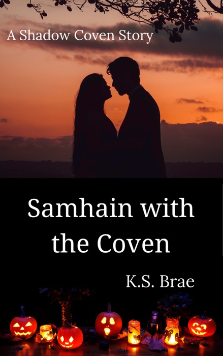 Samhain with the Coven: A Shadow Coven Short Story