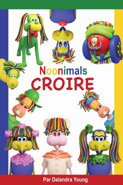 Noonimals - Croire