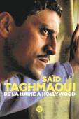 De "La Haine" à Hollywood - Saïd Taghmaoui