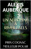 UN AUTOMNE À RIVER FALLS - Alexis Aubenque