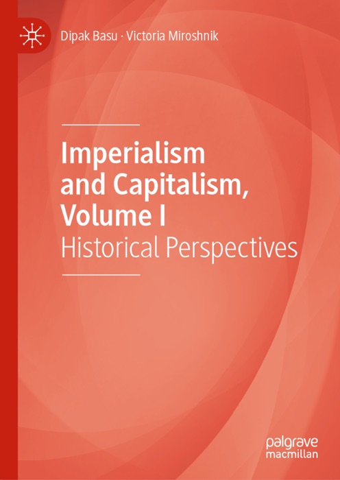 Imperialism and Capitalism, Volume I