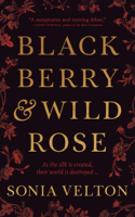 Sonia Velton - Blackberry and Wild Rose artwork