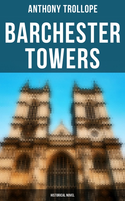 Barchester Towers (Historical Novel)