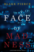 Blake Pierce - Face of Madness (A Zoe Prime Mystery—Book 4) artwork