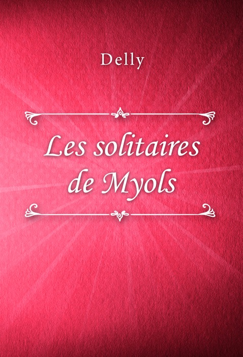 Les solitaires de Myols