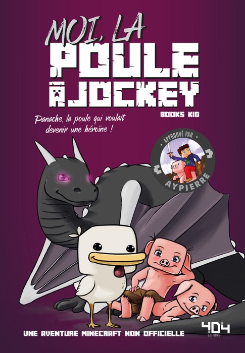 Moi, la poule à jockey - Une aventure Minecraft - Roman junior - Dès 8 ans