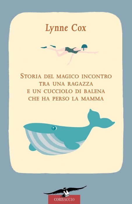 Storia del magico incontro tra una ragazza e un  cucciolo di balena che ha perso la mamma