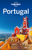 Lonely Planet Portugal - Regis St Louis, Kate Armstrong, Kerry Christiani, Marc Di Duca, Anja Mutic, Kevin Raub, Amanda Moura, Cristina de Morais & Isadora Sinay