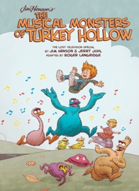 Jim Henson's The Musical Monsters of Turkey Hollow - Jim Henson by  Jim Henson PDF Download