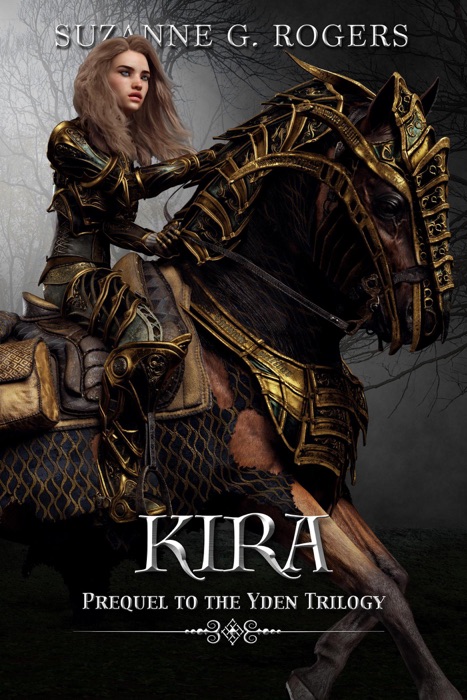 Kira: Prequel to the Yden Trilogy