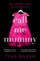 Tina Baker - Call Me Mummy artwork