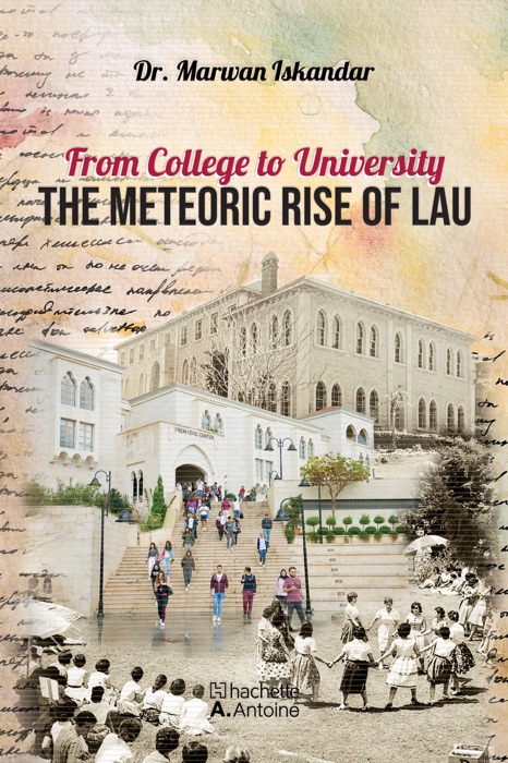 From College to University: The Meteoric Rise of LAU
