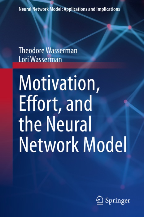 Motivation, Effort, and the Neural Network Model