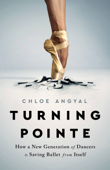 Turning Pointe - Chloe Angyal