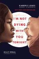 Kimberly Jones & Gilly Segal - I'm Not Dying with You Tonight artwork