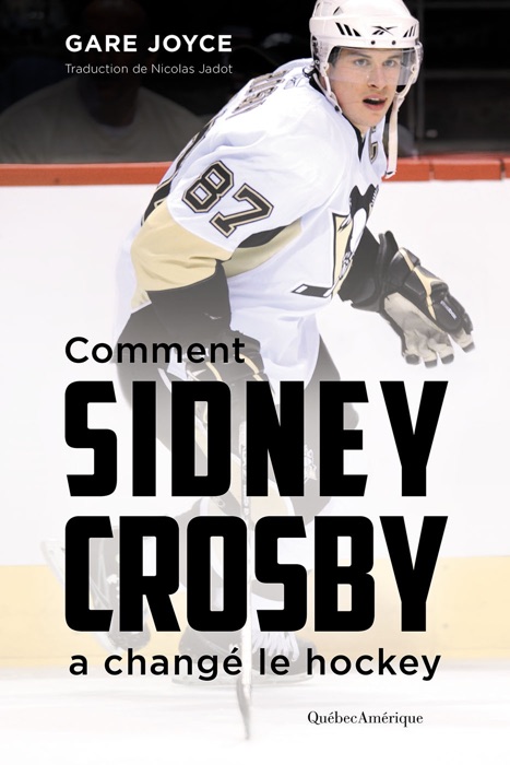 Comment Sidney Crosby a changé le hockey