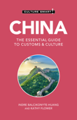 China - Culture Smart! - Culture Smart!, Indre Balcikonyte-Huang & Kathy Flower